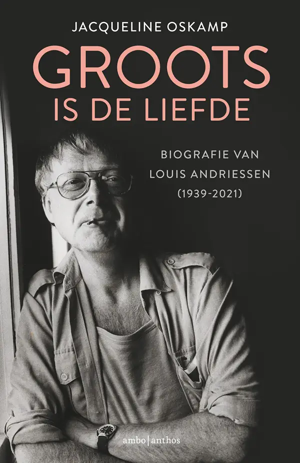 Cover biografie Louis Andriessen.